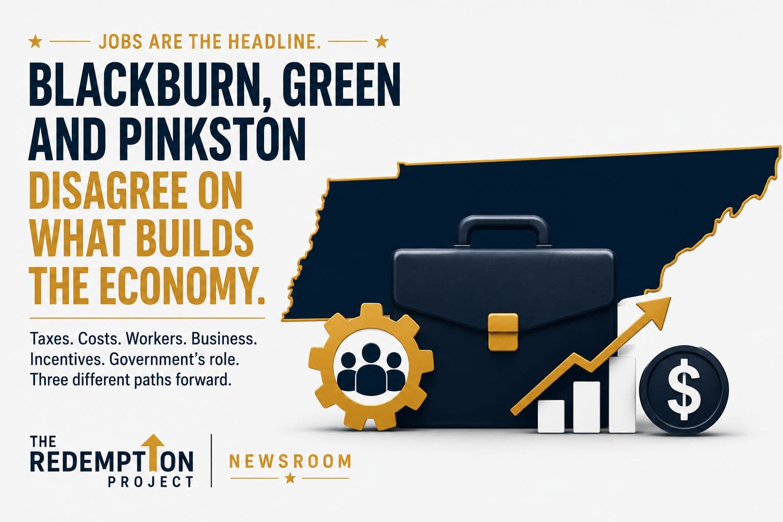 Jobs Are the Headline. Blackburn, Green and Pinkston Disagree on What Builds the Economy. artwork